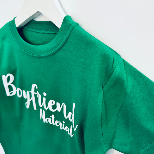 Boyfriend Material T-Shirt