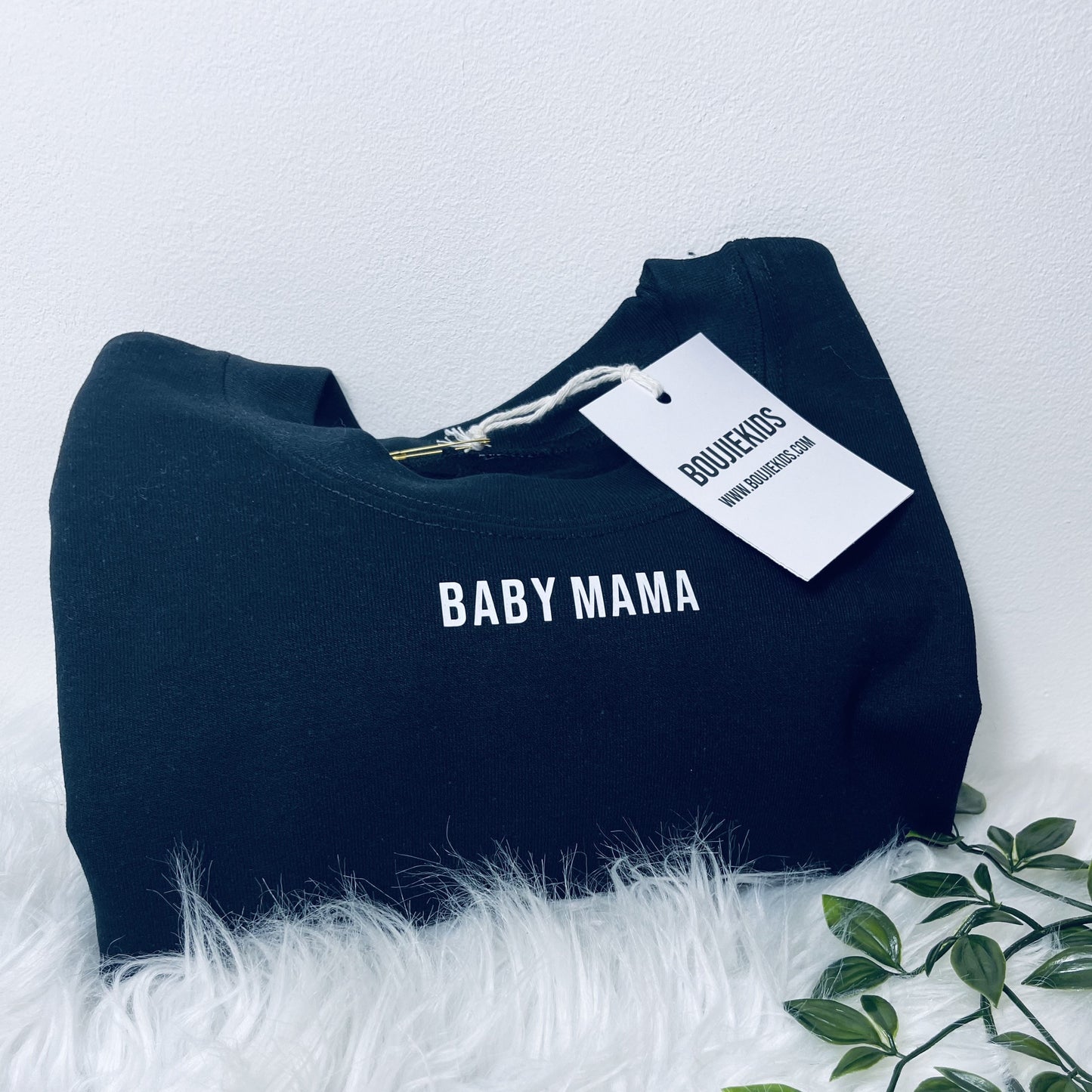 Baby Mama Sweatshirt